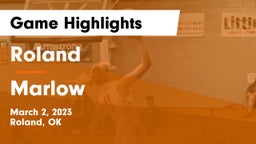 Roland  vs Marlow  Game Highlights - March 2, 2023