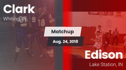 Matchup: Clark  vs. Edison  2018