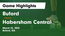 Buford  vs Habersham Central Game Highlights - March 22, 2022