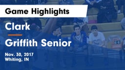 Clark  vs Griffith Senior  Game Highlights - Nov. 30, 2017