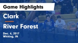 Clark  vs River Forest  Game Highlights - Dec. 6, 2017