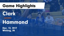 Clark  vs Hammond  Game Highlights - Dec. 12, 2017
