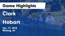 Clark  vs Hobart  Game Highlights - Jan. 17, 2018