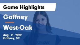 Gaffney  vs West-Oak  Game Highlights - Aug. 11, 2022