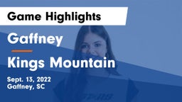 Gaffney  vs Kings Mountain  Game Highlights - Sept. 13, 2022