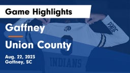 Gaffney  vs Union County  Game Highlights - Aug. 22, 2023