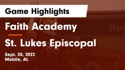 Faith Academy  vs St. Lukes Episcopal  Game Highlights - Sept. 20, 2022
