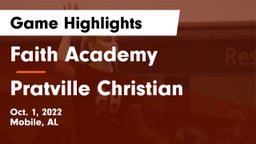 Faith Academy  vs Pratville Christian Game Highlights - Oct. 1, 2022