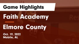 Faith Academy  vs Elmore County Game Highlights - Oct. 19, 2022