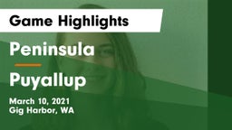Peninsula  vs Puyallup Game Highlights - March 10, 2021