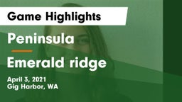 Peninsula  vs Emerald ridge  Game Highlights - April 3, 2021