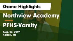 Northview Academy vs PFHS-Varsity Game Highlights - Aug. 20, 2019
