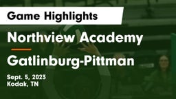 Northview Academy vs Gatlinburg-Pittman  Game Highlights - Sept. 5, 2023