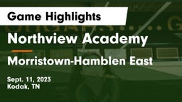 Northview Academy vs Morristown-Hamblen East  Game Highlights - Sept. 11, 2023