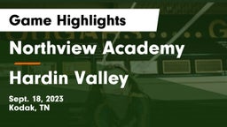 Northview Academy vs Hardin Valley Game Highlights - Sept. 18, 2023