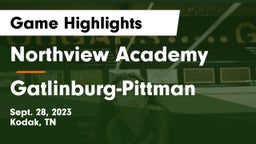 Northview Academy vs Gatlinburg-Pittman  Game Highlights - Sept. 28, 2023