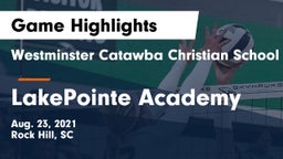 Westminster Catawba Christian School vs LakePointe Academy Game Highlights - Aug. 23, 2021