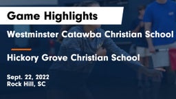 Westminster Catawba Christian School vs Hickory Grove Christian School Game Highlights - Sept. 22, 2022