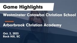 Westminster Catawba Christian School vs Arborbrook Christian Academy Game Highlights - Oct. 2, 2023