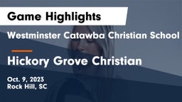 Westminster Catawba Christian School vs Hickory Grove Christian  Game Highlights - Oct. 9, 2023