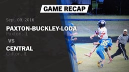 Recap: Paxton-Buckley-Loda  vs. Central  2016