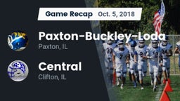 Recap: Paxton-Buckley-Loda  vs. Central  2018