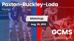 Matchup: Paxton-Buckley-Loda vs. GCMS  2019