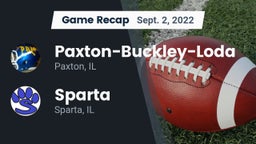 Recap: Paxton-Buckley-Loda  vs. Sparta  2022