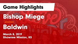Bishop Miege  vs Baldwin  Game Highlights - March 8, 2019