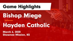 Bishop Miege  vs Hayden Catholic  Game Highlights - March 6, 2020