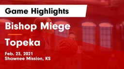 Bishop Miege  vs Topeka  Game Highlights - Feb. 23, 2021
