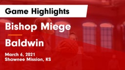 Bishop Miege  vs Baldwin  Game Highlights - March 6, 2021