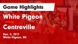White Pigeon  vs Centreville Game Highlights - Dec. 5, 2017
