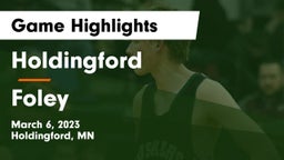 Holdingford  vs Foley  Game Highlights - March 6, 2023
