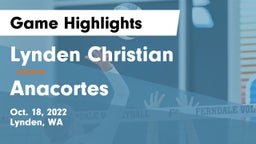 Lynden Christian  vs Anacortes  Game Highlights - Oct. 18, 2022