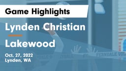 Lynden Christian  vs Lakewood  Game Highlights - Oct. 27, 2022