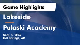 Lakeside  vs Pulaski Academy Game Highlights - Sept. 5, 2023