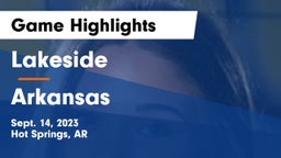 Lakeside  vs Arkansas  Game Highlights - Sept. 14, 2023