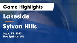 Lakeside  vs Sylvan Hills  Game Highlights - Sept. 23, 2023