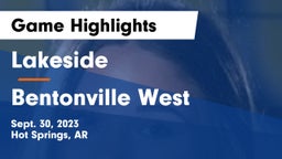 Lakeside  vs Bentonville West  Game Highlights - Sept. 30, 2023