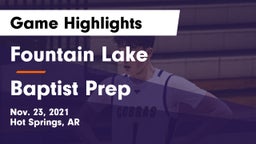Fountain Lake  vs Baptist Prep  Game Highlights - Nov. 23, 2021