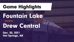 Fountain Lake  vs Drew Central  Game Highlights - Dec. 30, 2021