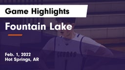 Fountain Lake  Game Highlights - Feb. 1, 2022