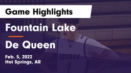 Fountain Lake  vs De Queen  Game Highlights - Feb. 5, 2022