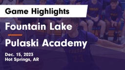Fountain Lake  vs Pulaski Academy Game Highlights - Dec. 15, 2023