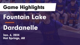 Fountain Lake  vs Dardanelle  Game Highlights - Jan. 6, 2024