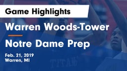 Warren Woods-Tower  vs Notre Dame Prep Game Highlights - Feb. 21, 2019