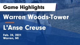 Warren Woods-Tower  vs L'Anse Creuse  Game Highlights - Feb. 24, 2021
