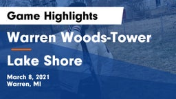 Warren Woods-Tower  vs Lake Shore  Game Highlights - March 8, 2021