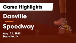 Danville  vs Speedway  Game Highlights - Aug. 22, 2019